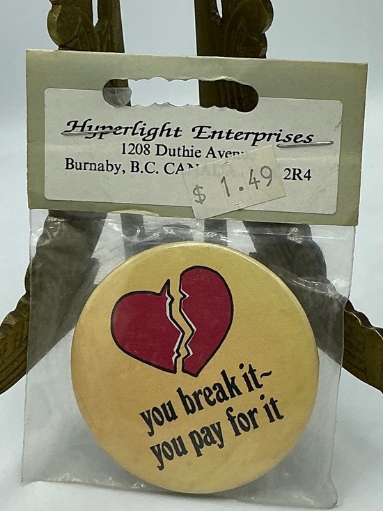 Hyperlight Jewelry - Vintage Pin Button You Break It You Pay For It Broken Heart Hyperlight